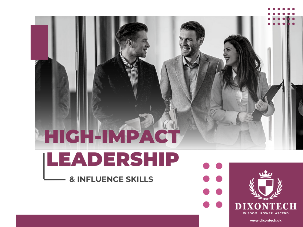 High-Impact Leadership and Influence Skills